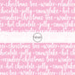 Pink fabric by the yard with cursive font holiday sayings.