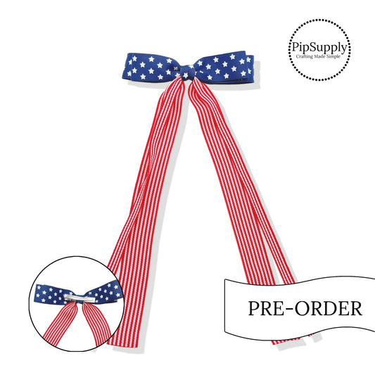 PRE-ORDER Long Ribbon Stars & Stripes Hair Bow w/Clip (estimated to ship the w/o May 27th)