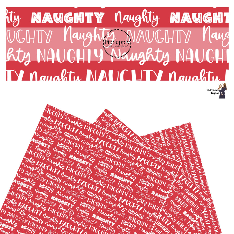 These holiday themed faux leather sheets contain the following design elements: "naughty" lettering on red. Our CPSIA compliant faux leather sheets or rolls can be used for all types of crafting projects.