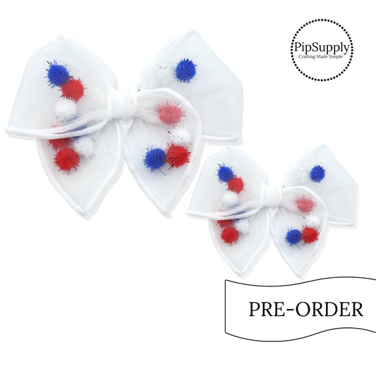 PRE-ORDER Pom Pom Patriotic Pre-Filled Tied Shaker Hair Bow - Tied w/Clip (estimated to ship the w/o May 27th)