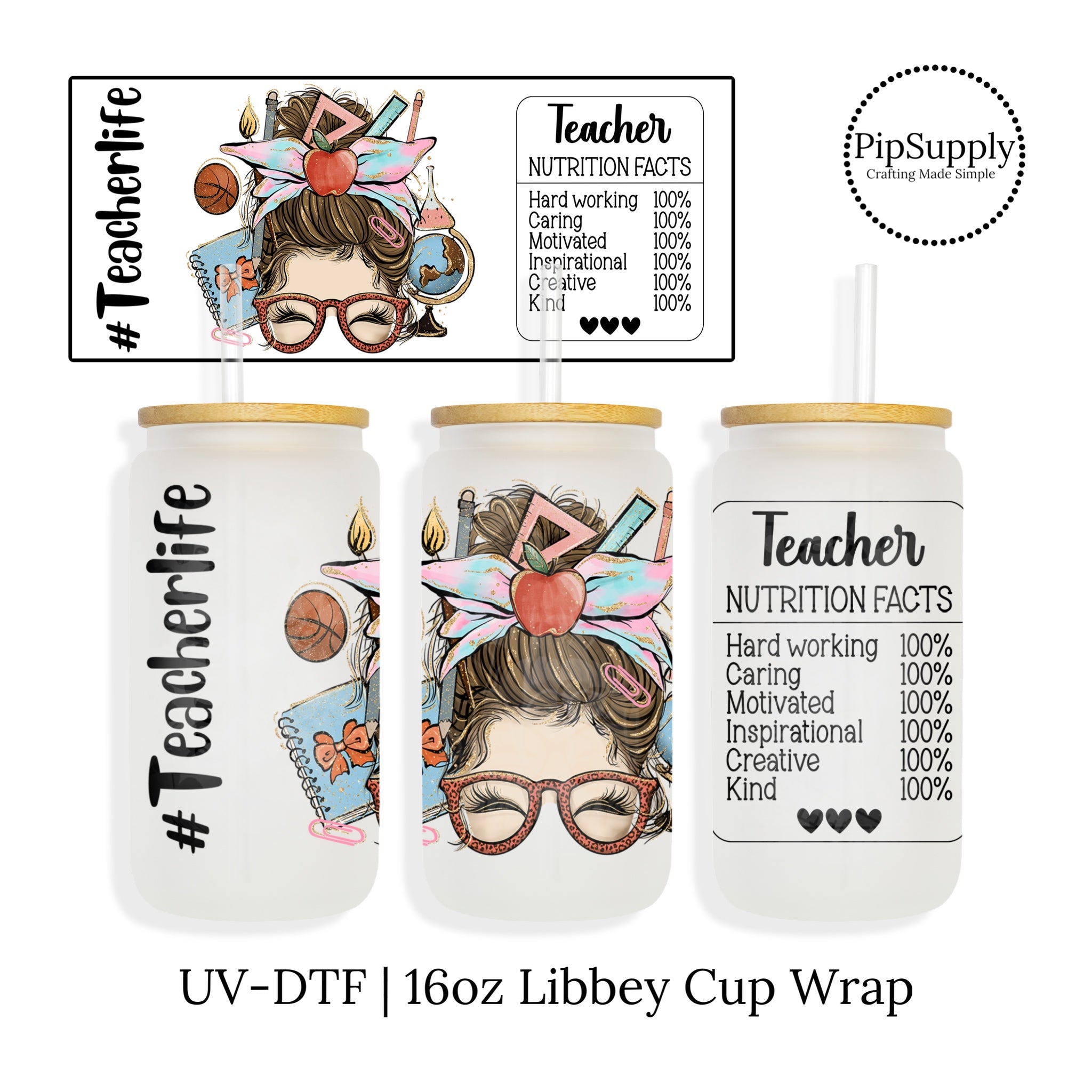 Teachers Life 16oz Libbey Glass Can UVDTF or Sublimation Wrap