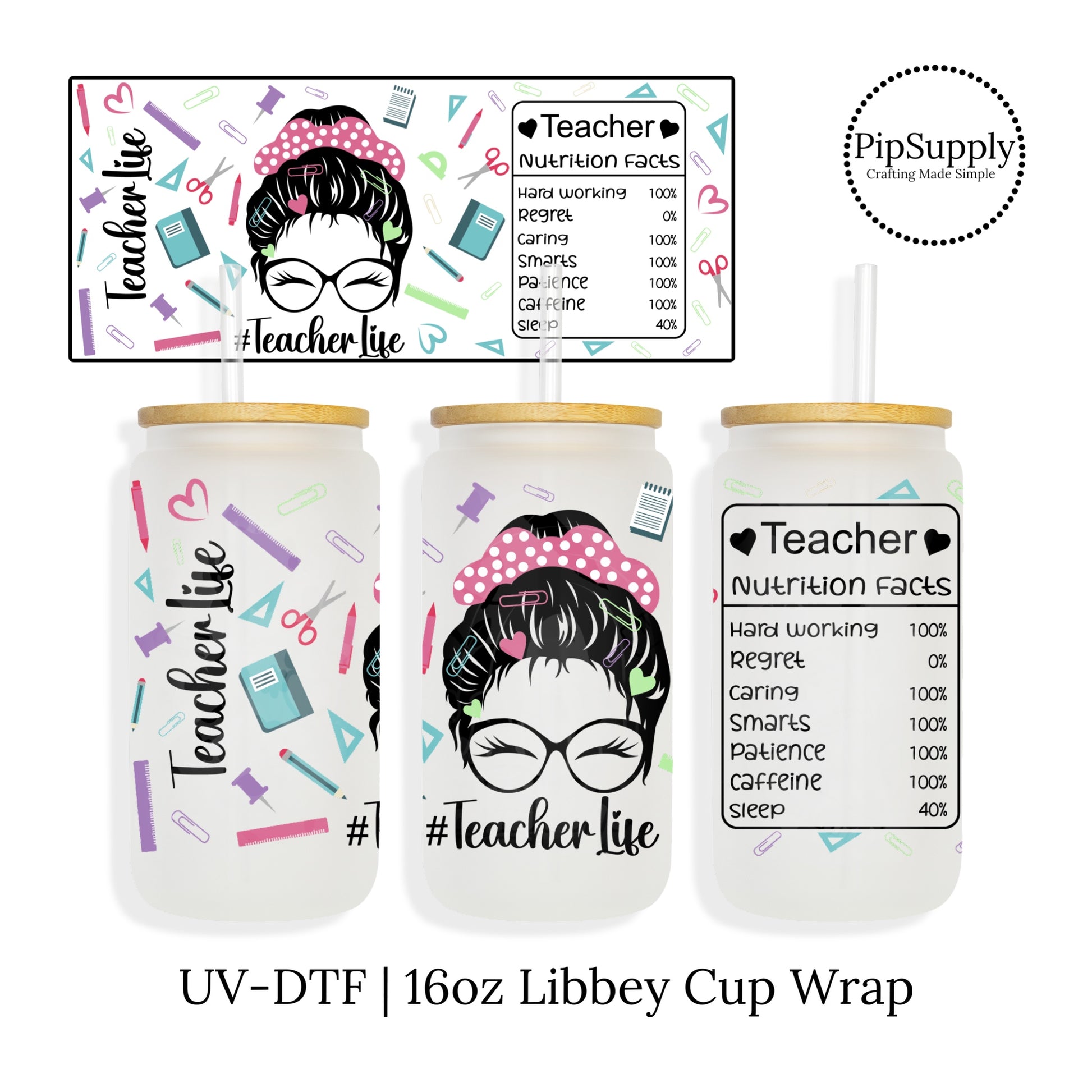 Back to School UV DTF Transfers - Teacher Life School Supplies UV-DTF Cup  Wrap - Libbey Cup Adhesive Stickers – Pip Supply