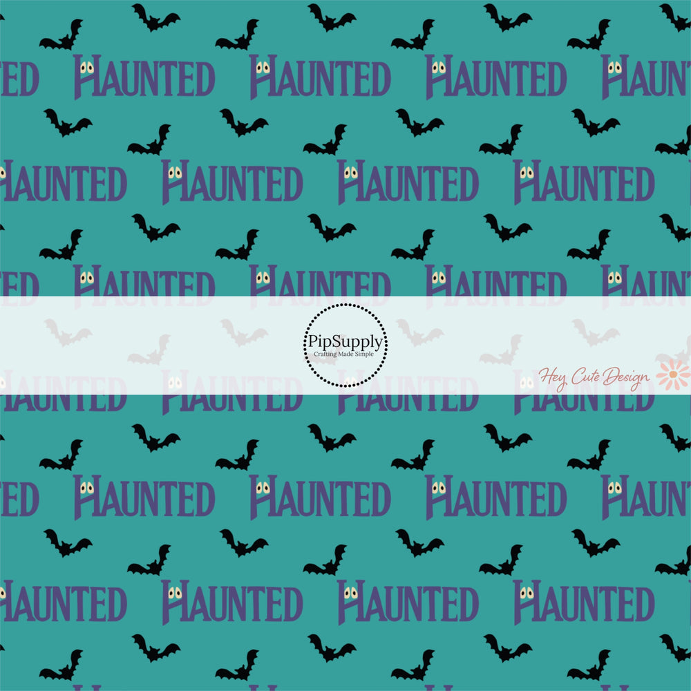 Halloween sayings haunted with bats on teal hair bow strips