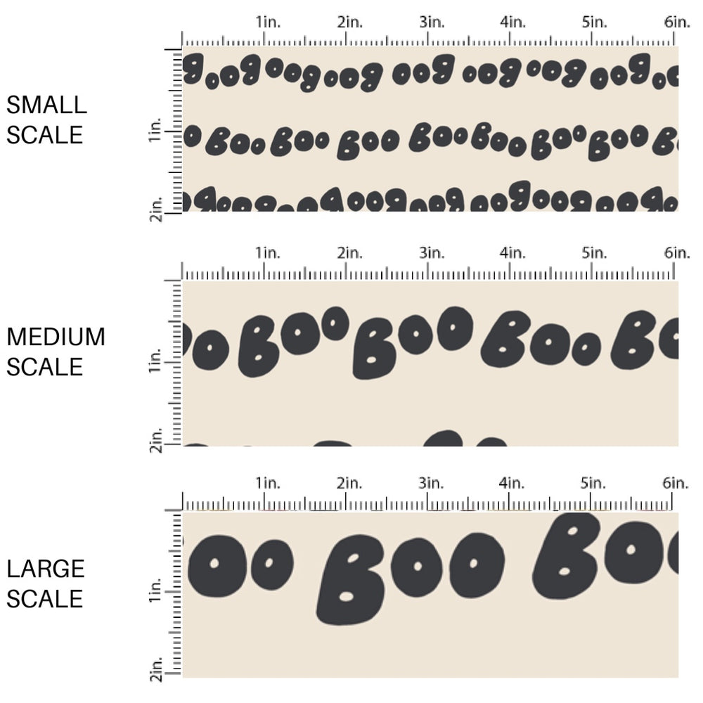 This scale chart of small scale, medium scale, and large scale of these Halloween themed pattern fabric by the yard features the following design elements: black "BOO" on cream. This fun spooky themed fabric can be used for all your sewing and crafting needs!