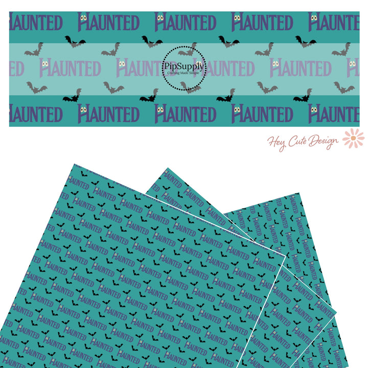 Purple haunted sayings with eyes and black bats on teal faux leather sheets