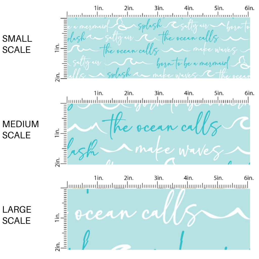 This scale chart of small scale, medium scale, and large scale of this beach fabric by the yard features blue and white mermaid sayings on blue. This fun summer themed fabric can be used for all your sewing and crafting needs!