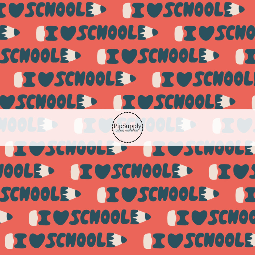 School sayings in the shape of a pencil on red hair bow strips