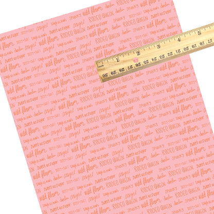 These summer faux leather sheets contain the following design elements: southern sayings on pink. Our CPSIA compliant faux leather sheets or rolls can be used for all types of crafting projects.
