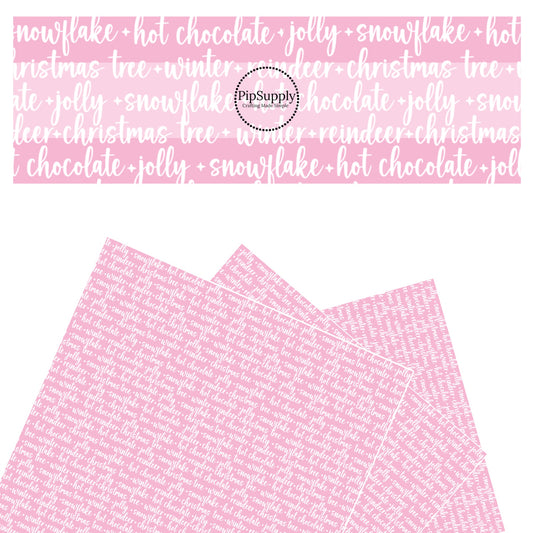 Hot chocolate, jolly, snowflakes, winter, tree, reindeer, christmas sayings on pink faux leather sheets