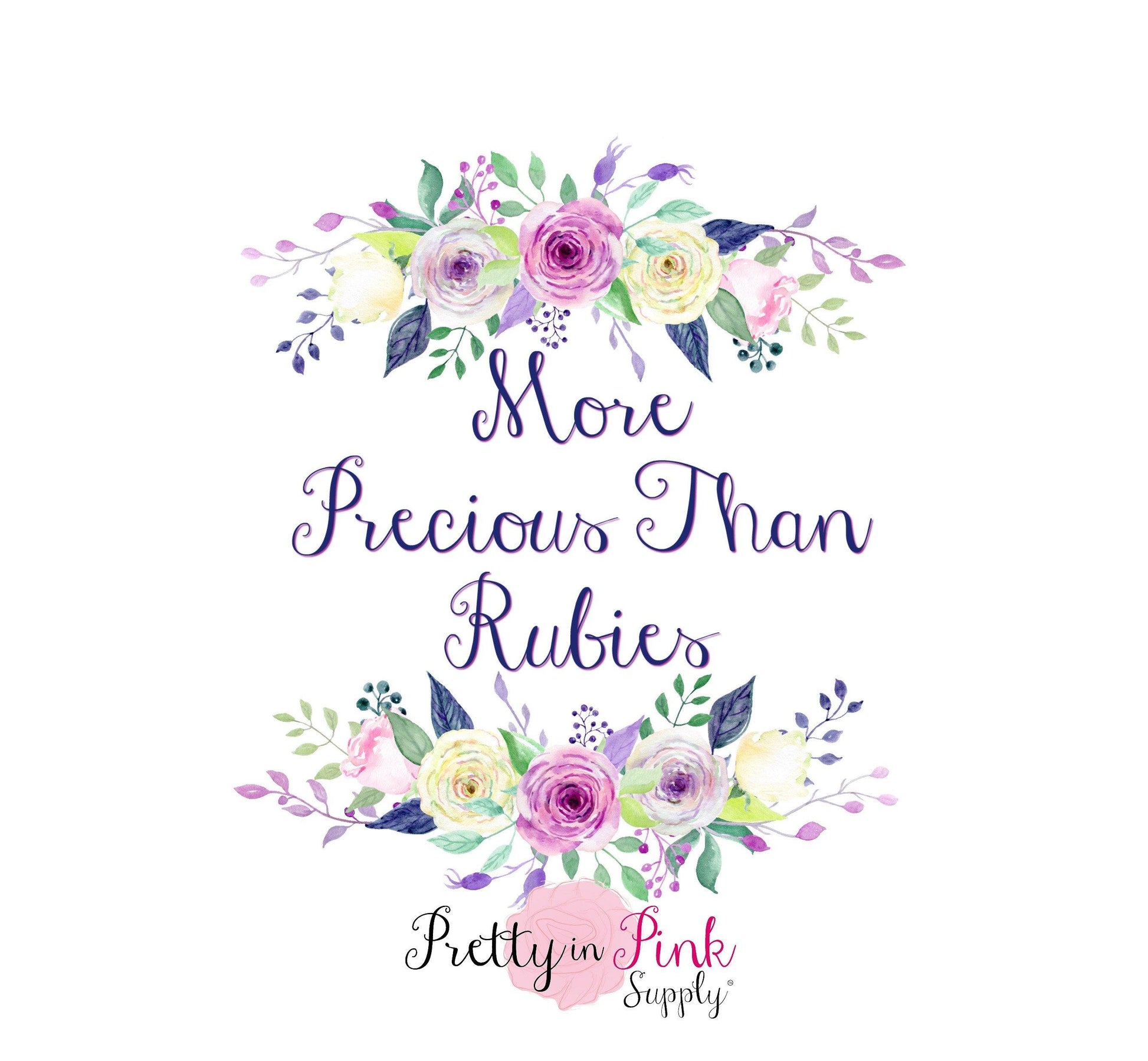 "More Precious Than Rubies"  Iron On - Pretty in Pink Supply