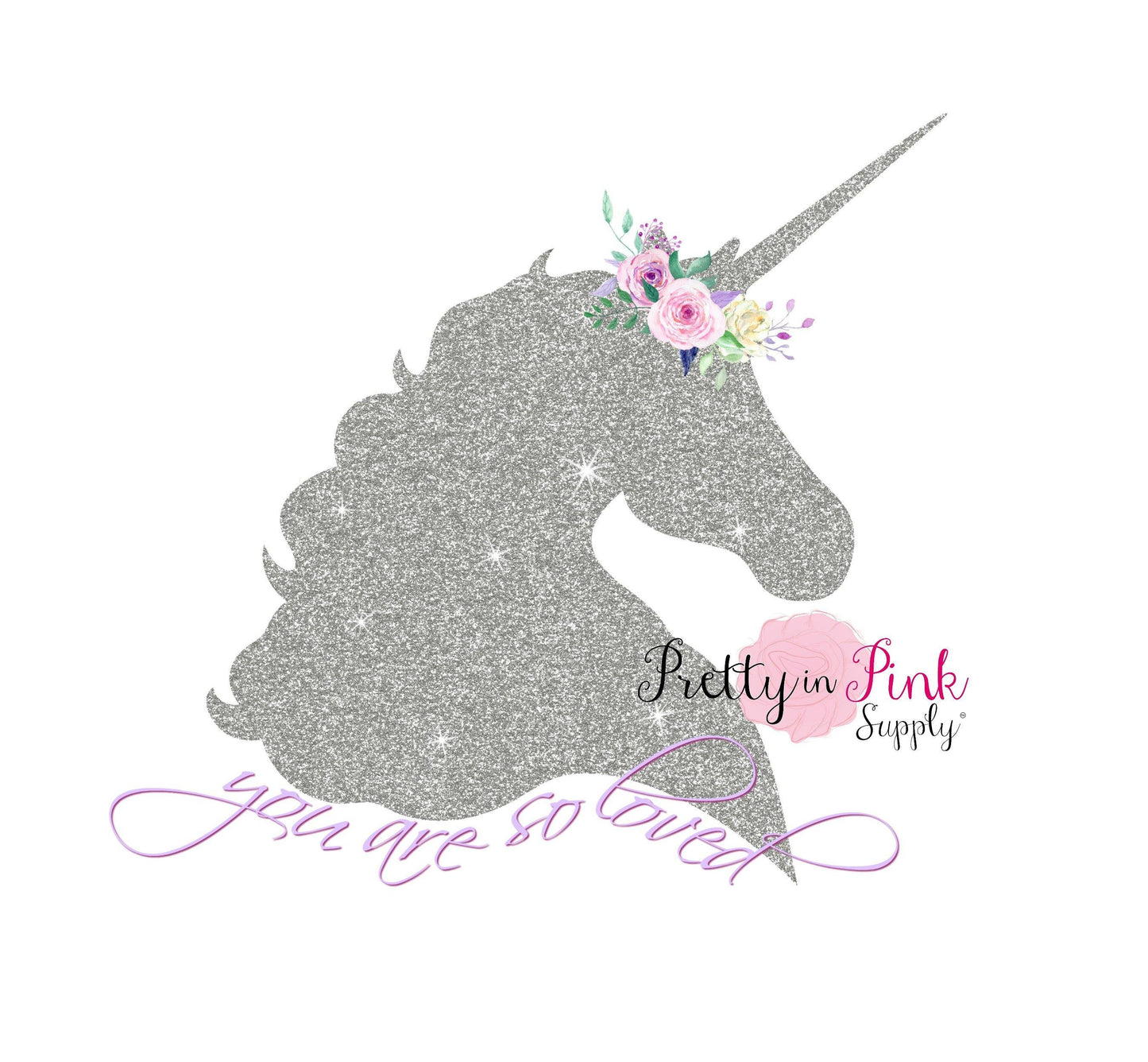 "You are so Loved" Unicorn Vinyl Glitter Iron On - Pretty in Pink Supply
