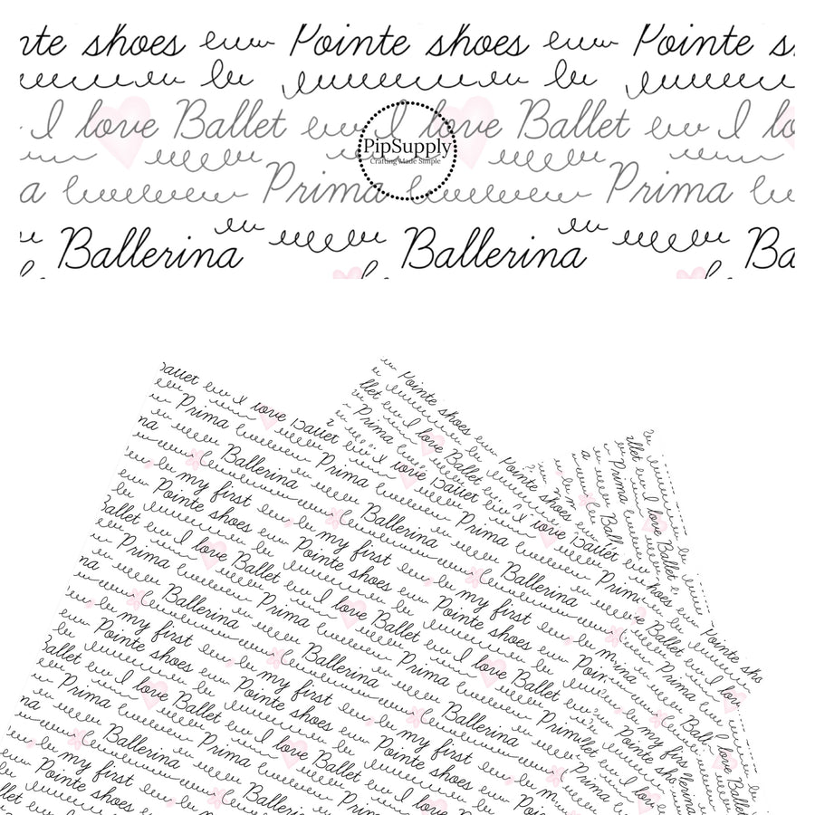 "Ballerina" "I love ballet" and other words written in black cursive with pink hearts and flowers on white faux leather sheet