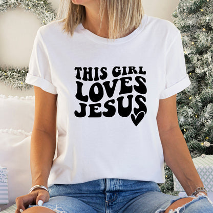 Faith based iron on transfers that say "This Girl Loves Jesus" with black font -DTF Iron on Transfer - Sublimation Iron on Transfers 