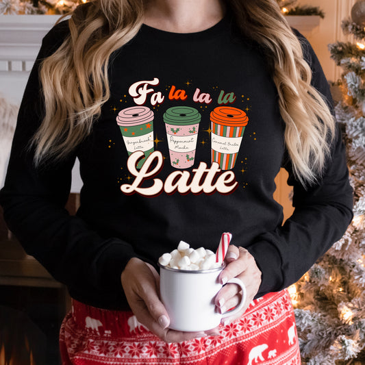Christmas DTF and Sublimation that says "Fa La La Latte"