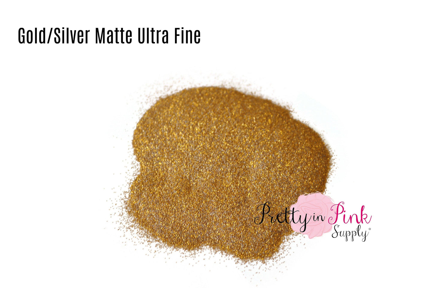 Gold/Silver Matte Ultra Fine Glitter - Pretty in Pink Supply