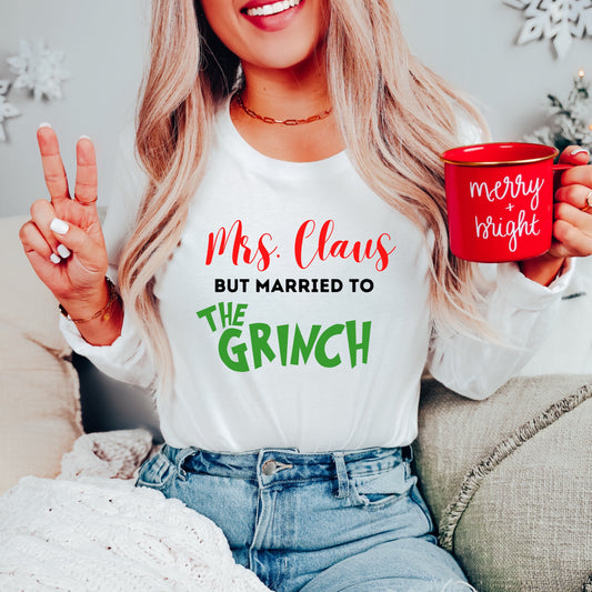 Christmas themed Iron On transfers with the phrase " Mrs. Claus But married to The Grinch" Dtf Christmas iron on transfer - Christmas Sublimation Iron on 