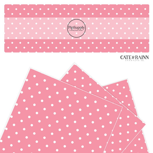 Carnation pink with white polka dot faux leather sheet.