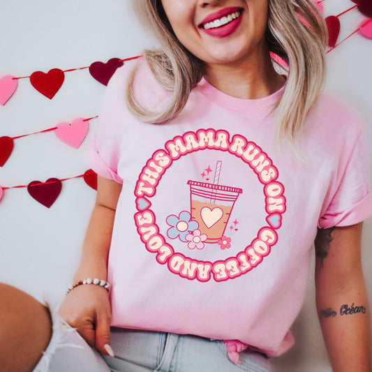 Valentine heat transfer with the words "This Mama Runs On Coffee" with an animated drink