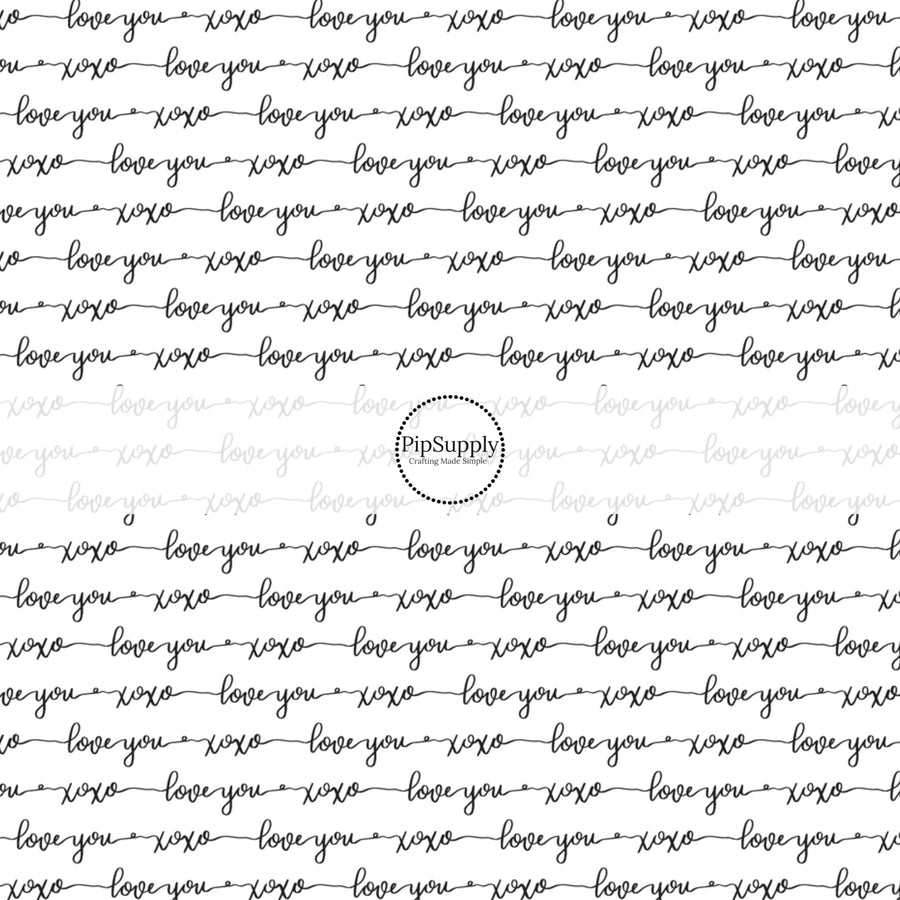 White image with black cursive font spelling out love you and xoxo - Fabric by the Yard white and black pattern