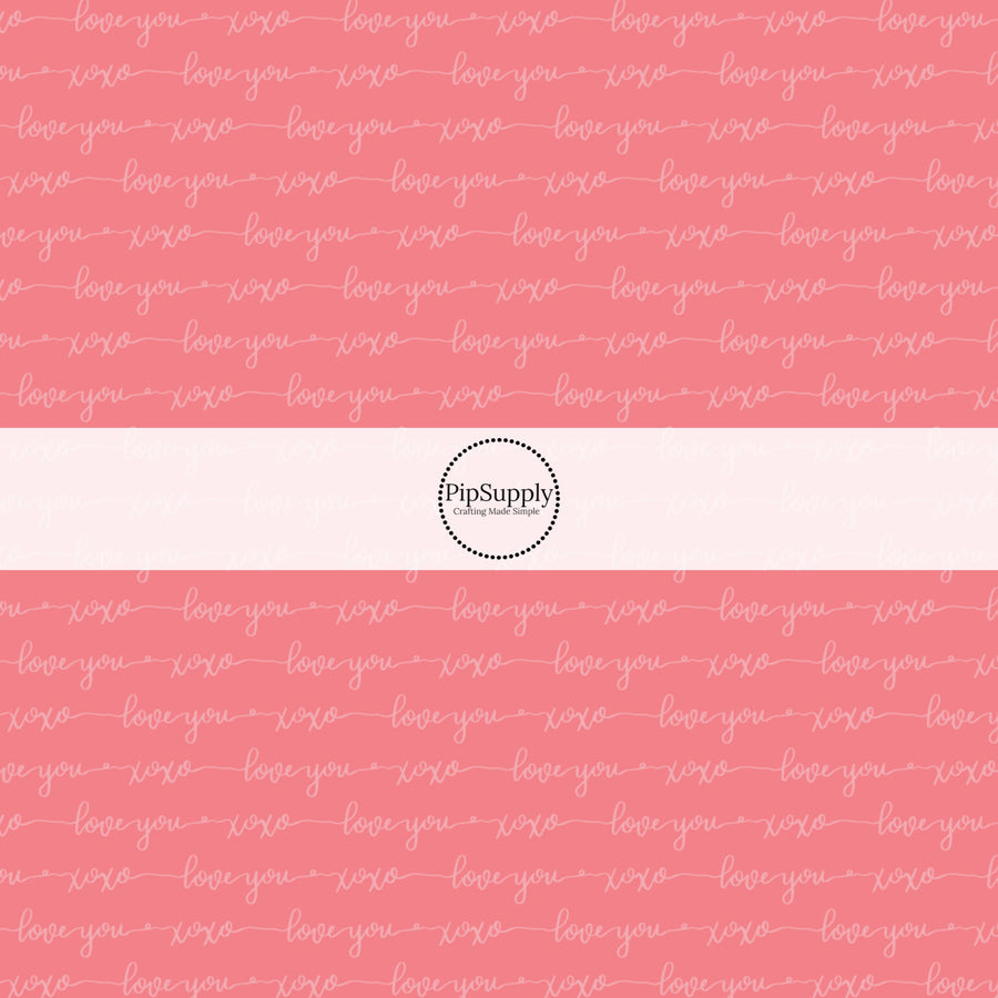 Pink fabric pattern with white cursive lettering - Fabric by the Yard - Love you - XOXO