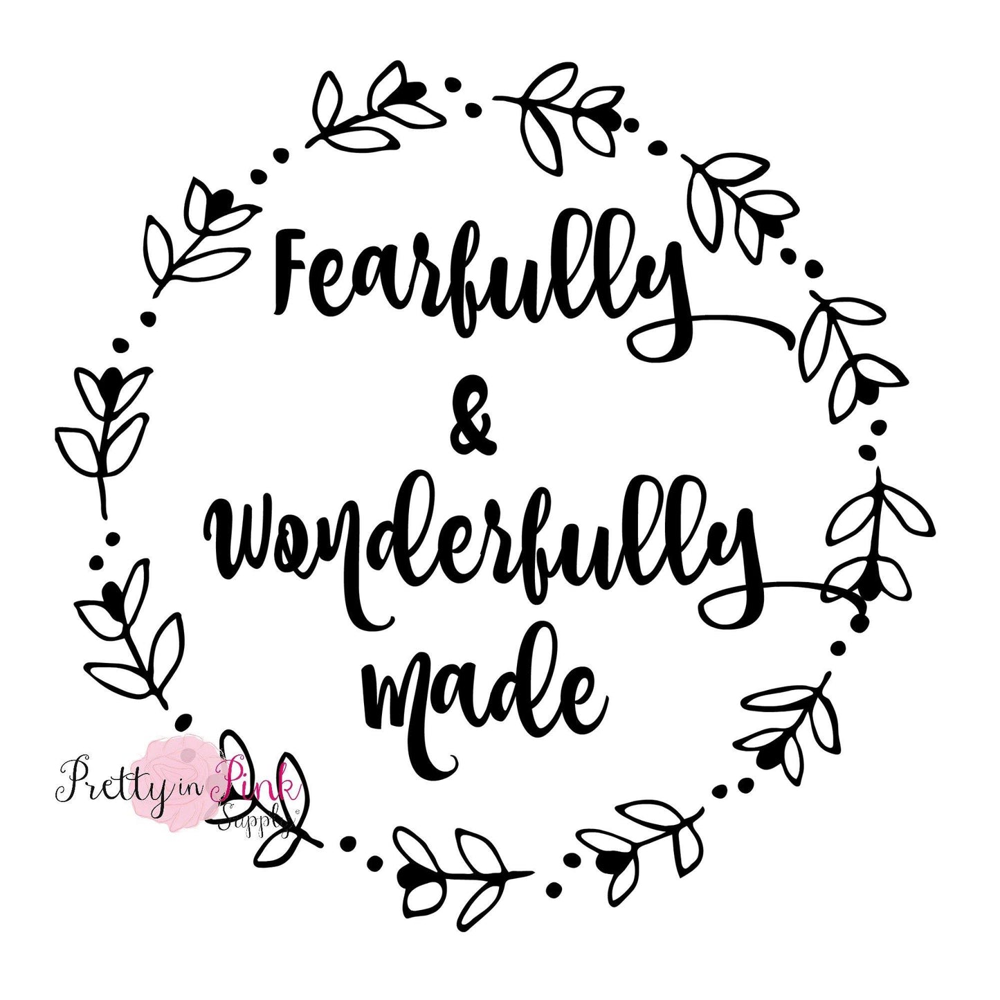 BLACK "Fearfully & Wonderfully Made" Floral WREATH Iron On - Pretty in Pink Supply