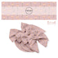 Cream flowers on dusty rose bow strips