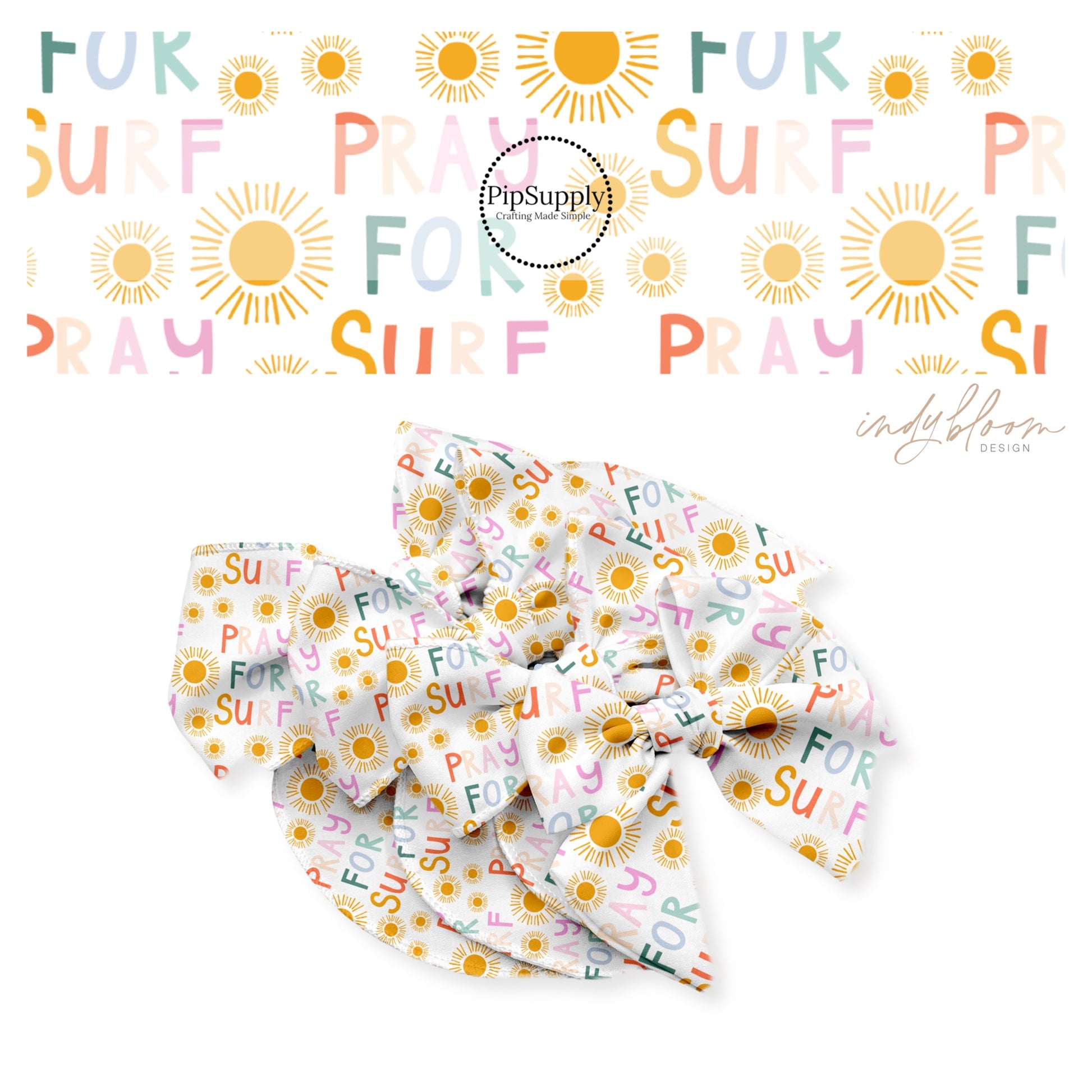 Pray for surf written in multi colors with orange sunshines on white bow strips